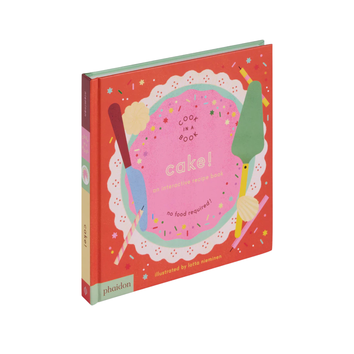 Cook in a Book: Cake - Phaidon Press