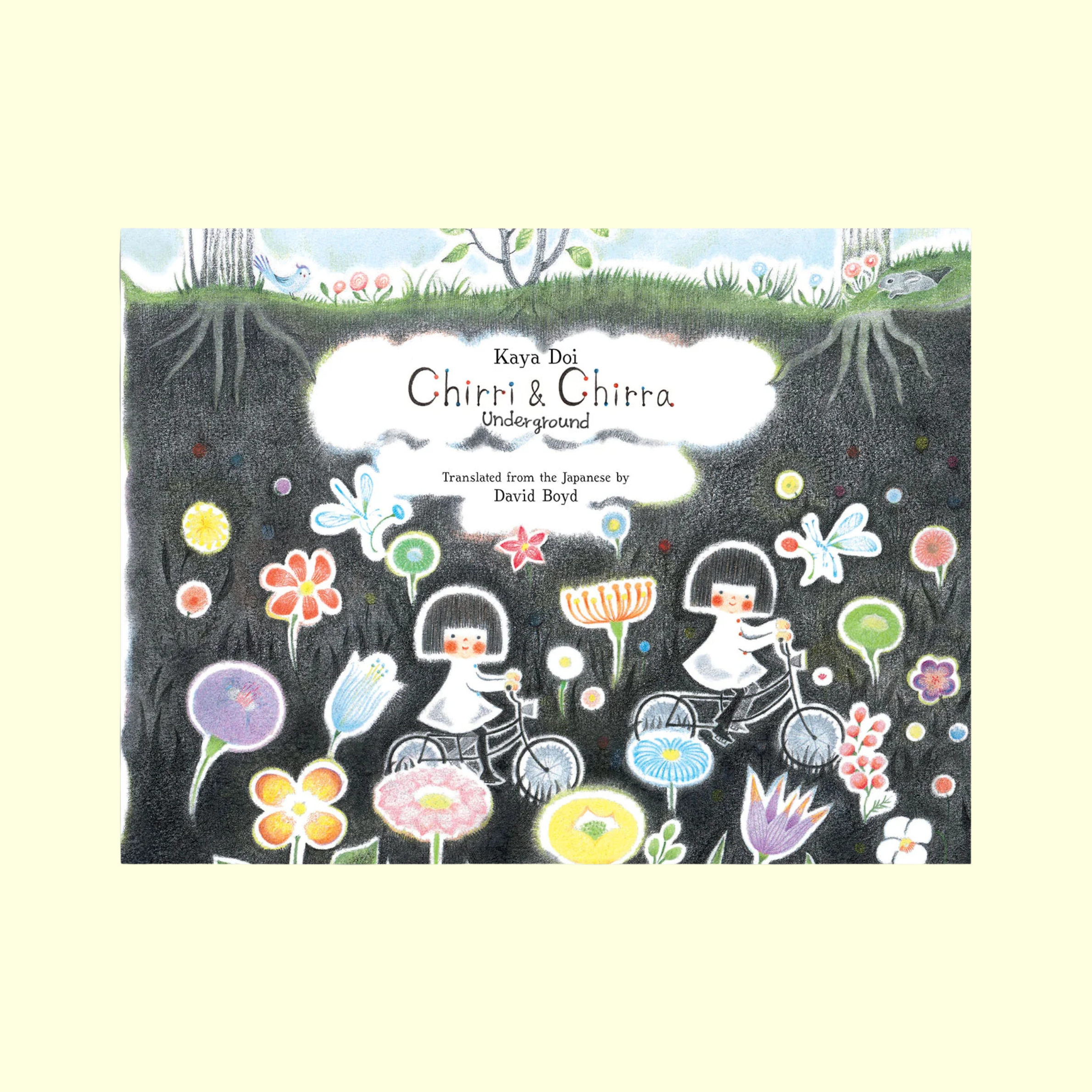 Chirri & Chirra Underground by Kaya Doi