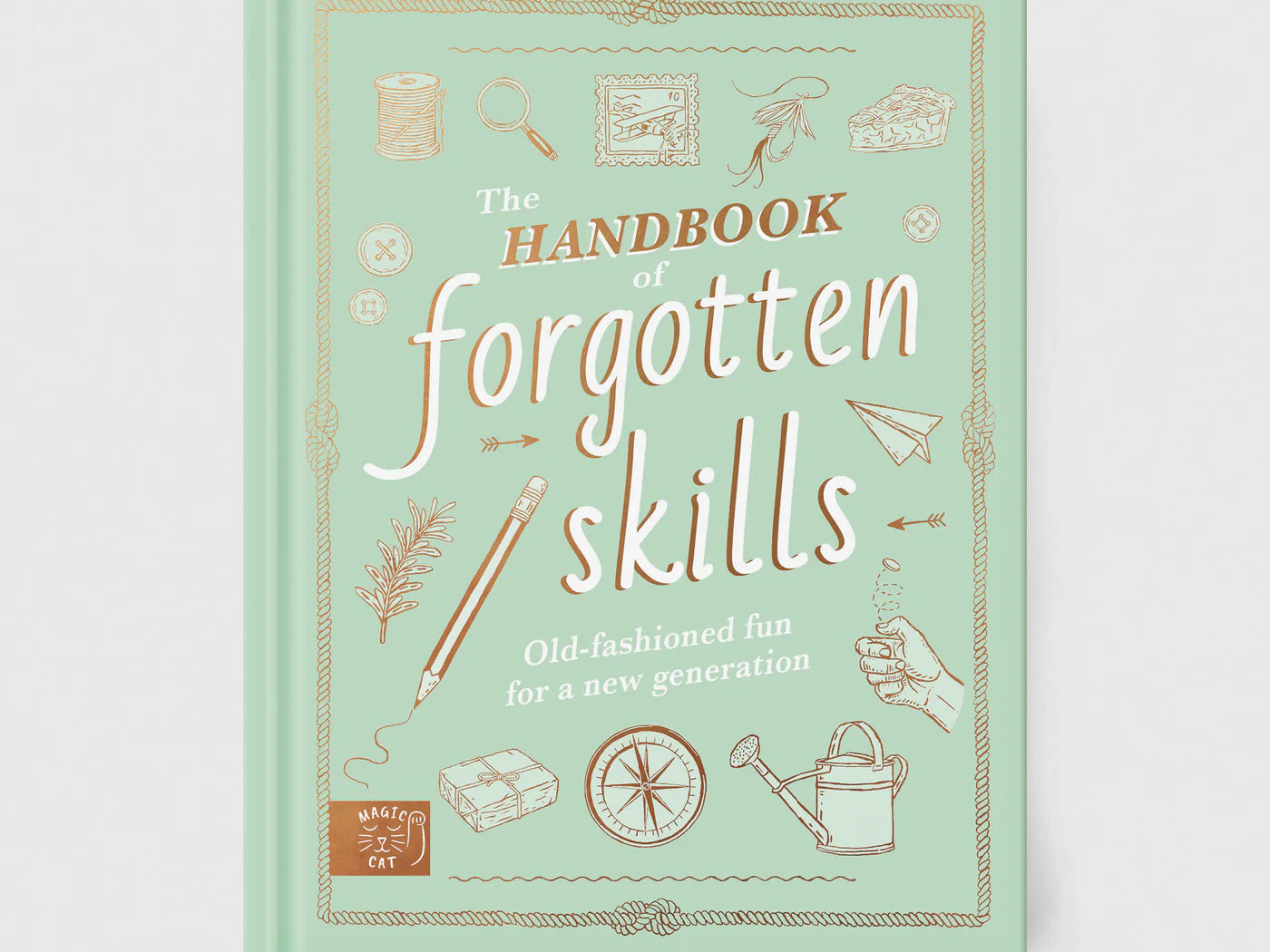 The Handbook of Forgotten Skills