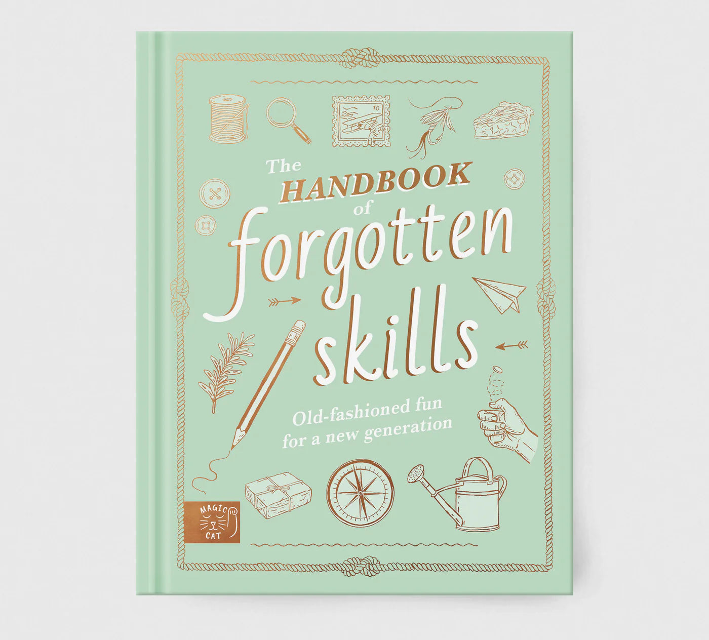 The Handbook of Forgotten Skills