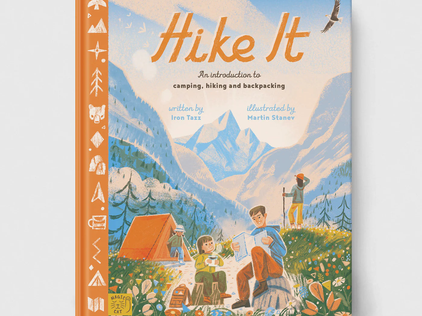 Hike It: An introduction to camping, hiking and backpacking